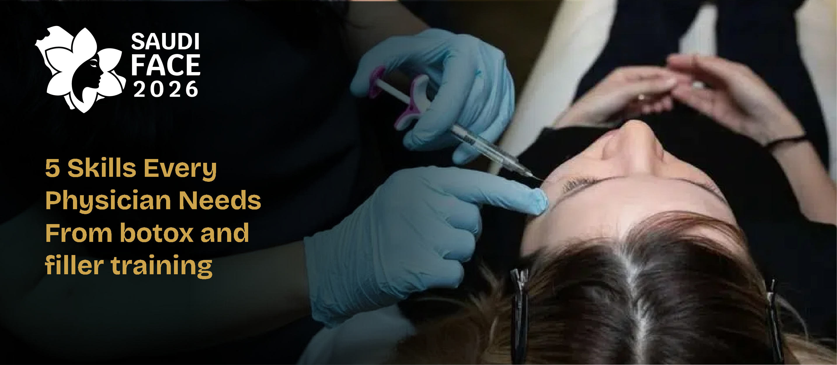 5 Skills Every Physician Needs From botox and filler training